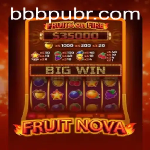 Exploring the Exciting World of FruitNova on BBBPU.com